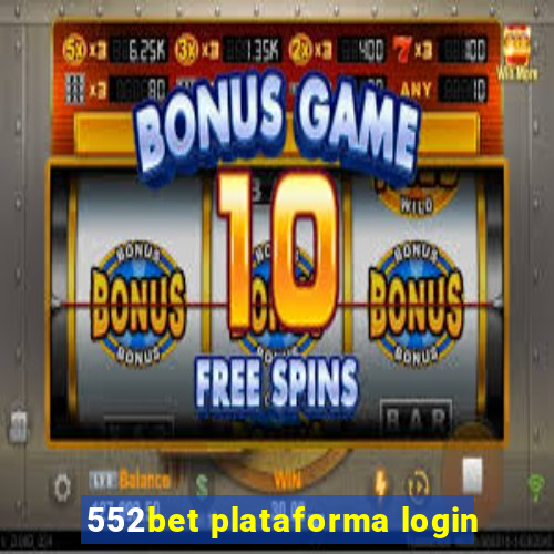 552bet plataforma login